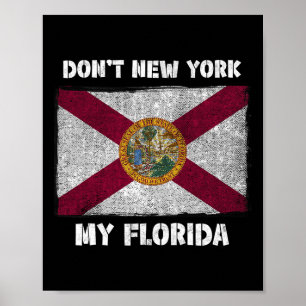 Verpest New York mijn Florida Fl-vlag niet Lokaal Poster