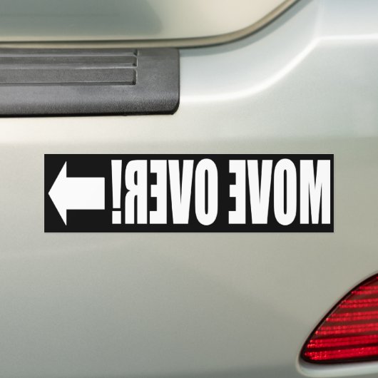 Verplaats over! Voorste Bumpersticker (Op auto)