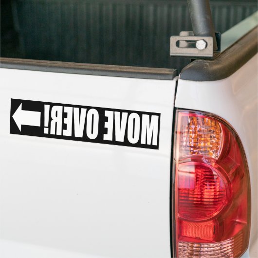 Verplaats over! Voorste Bumpersticker (Op Truck)
