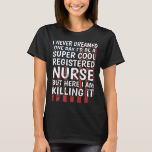 Verpleeghuis Dokter Geregistreerd Verpleegkundige T-shirt