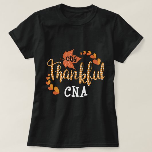Verpleegkunde Een dankbare CNA gecertificeerde ver T-shirt (Design voorkant)