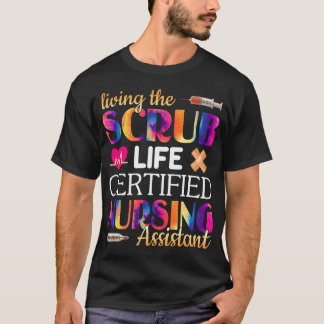 Verpleegkunde Living The Scrubs Life Gecertificeer T-shirt