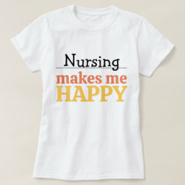 Verpleegkunde Maakt Me Gelukkig Citaat Levendig Mo T-shirt