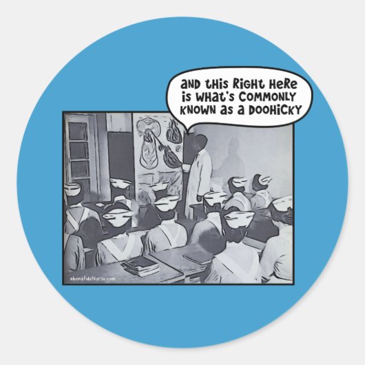 Verpleegkunde School Instructeur - Doohicky Ronde Sticker (Voorkant)