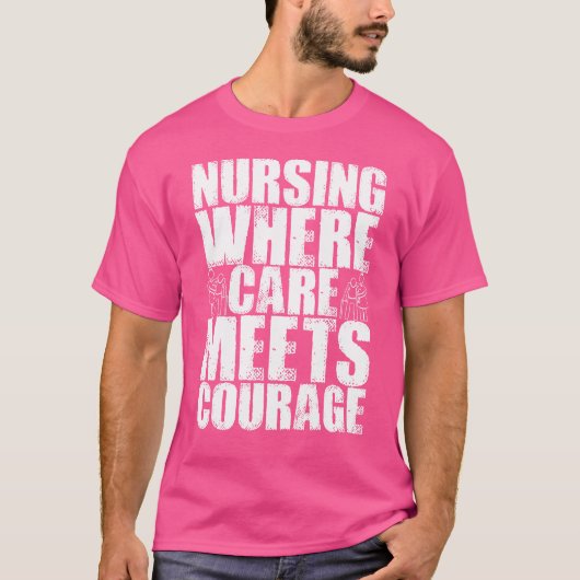 Verpleegkunde waar zorg moed ontmoet t-shirt (Voorkant)