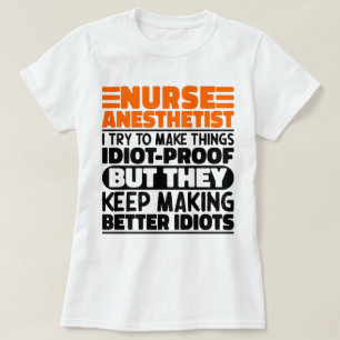 Verpleegkundige anesthesist Ik probeer dingen grap T-shirt