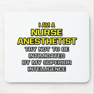Verpleegkundige anesthesist...Superieure intellige Muismat