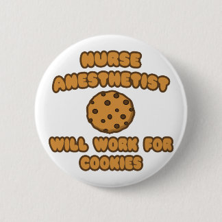 Verpleegkundige anesthetist ... Werkt voor cookies Ronde Button 5,7 Cm