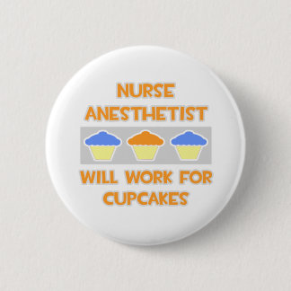 Verpleegkundige anesthetist... Werkt voor cupcakes Ronde Button 5,7 Cm