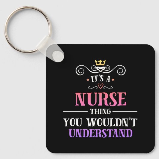 Verpleegkundige ding dat je niet zou begrijpen nie sleutelhanger (Voorkant)
