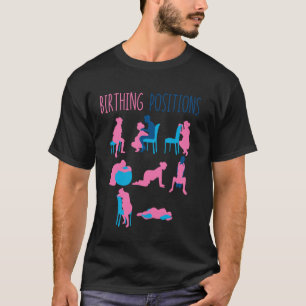 Verpleegkundige Doula Bevalling Houding Verloskund T-shirt