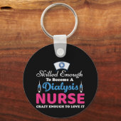 Verpleegkundige Gift A Dialyse Nurse Crazy Sleutelhanger (Voorkant)