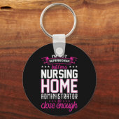 Verpleegkundige Gift a Nursing Home Administrator Sleutelhanger (Voorkant)