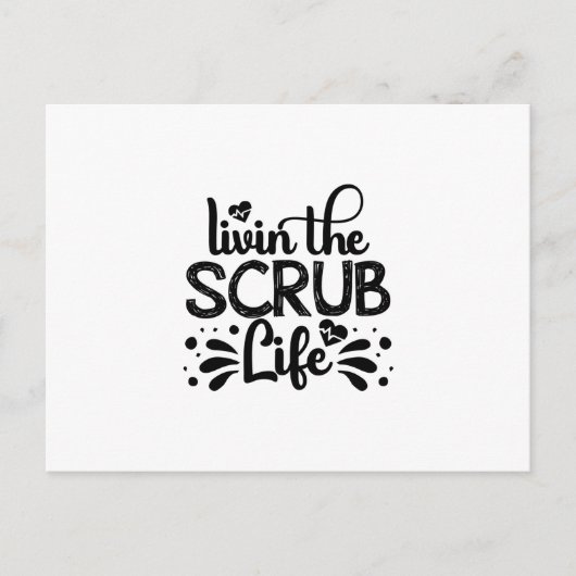 Verpleegkundige Gift Livin de Scrub Life Briefkaart (Voorkant)