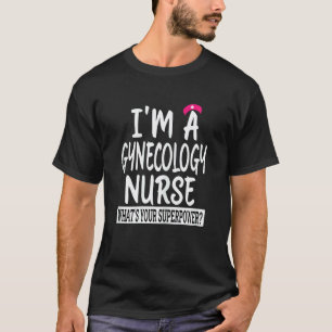 Verpleegkundige Gynaecologie Vrouw Verpleegkundig T-shirt