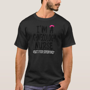 Verpleegkundige Gynaecologie Vrouw Verpleegschool T-shirt