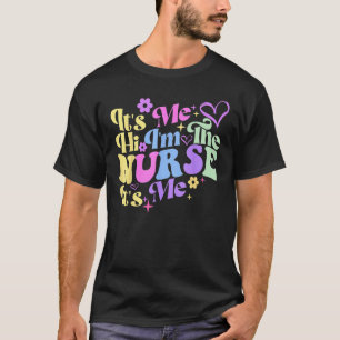 Verpleegkundige humor... Ik ben de verpleegster RN T-shirt