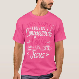 Verpleegkundige Jesus citeert compassie Liefde Jez T-shirt