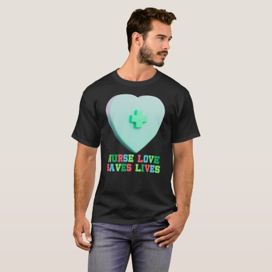 Verpleegkundige liefde redt levens t-shirt (Voorkant volledig)