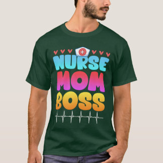 Verpleegkundige Mom Boss Moederdag Supervisor  T-shirt