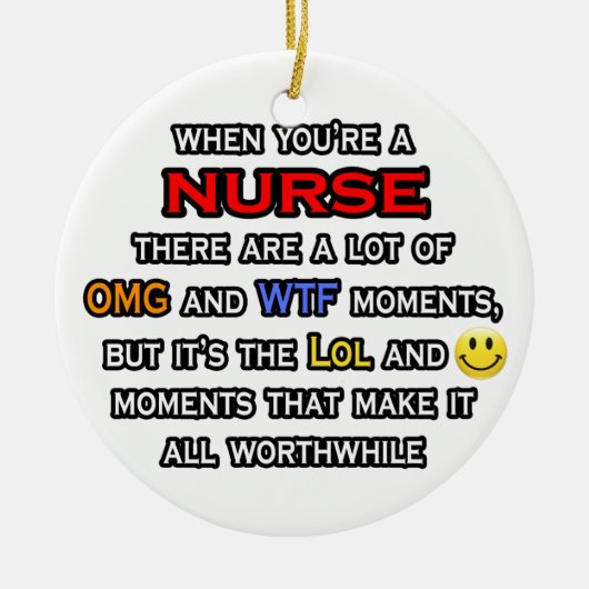 Verpleegkundige ... OMG WTF LOL Keramisch Ornament (Voorkant)