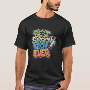 Verpleegkundige operatiekamer Beste chirurgische t T-shirt