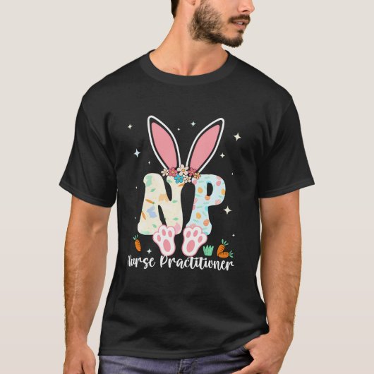 Verpleegkundige Practitioner - Happy Easter Gezegd T-shirt (Voorkant)