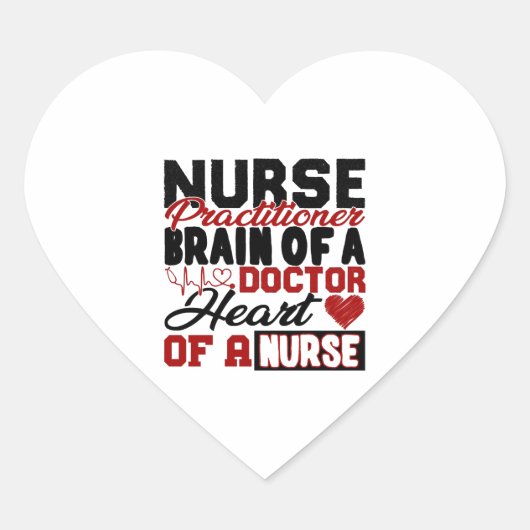 Verpleegkundige Practitioner Heart Shirt Hart Sticker (Voorkant)