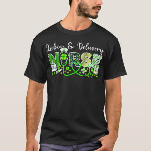 Verpleegkundige Verloskunde L & D Verpleegkundige T-shirt