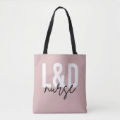 Verpleegkundige verloskunde L & D verpleegster Tote Bag (Voorkant)