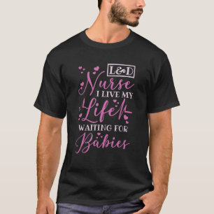 Verpleegkundige voor bevalling en baring t-shirt