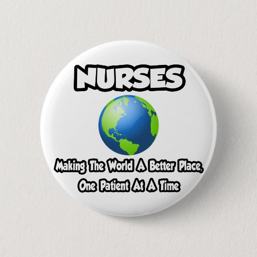 Verpleegkundigen...de wereld beter maken ronde button 5,7 cm (Voorkant)