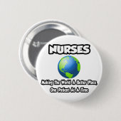 Verpleegkundigen...de wereld beter maken ronde button 5,7 cm (Voorkant /achterkant)