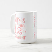 Verpleegkundigen doen het 12 uur recht! - KRITIEKE Koffiemok (Voorkant links)