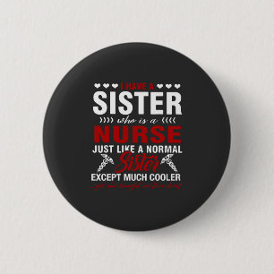 Verpleegkundigen   Ik heb een zuster Ronde Button 5,7 Cm