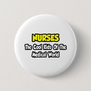 Verpleegkundigen...Koele Kinderen van de medische Ronde Button 5,7 Cm