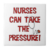Verpleegkundigen kunnen de druk op zich nemen tegeltje (Voorkant)