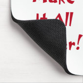 Verpleegkundigen maken het allemaal beter muismat (Hoek)