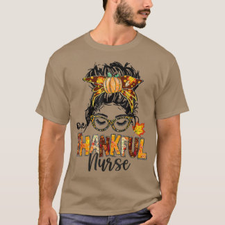 Verpleegkundigen Messy Bun Hair One Thanksgivi T-shirt