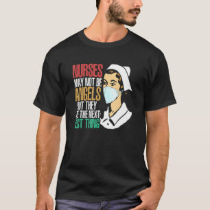 Verpleegkundigen niet Angels het volgende beste wa T-shirt