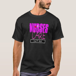 Verpleegkundigen verzorgen 24 7 365 dagen uw favor t-shirt