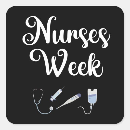 Verpleegkundigen Week. Happy National Nurses Week Vierkante Sticker (Voorkant)