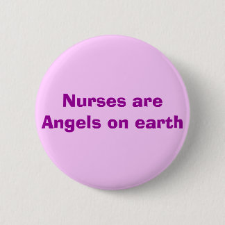 Verpleegkundigen zijn Angels op aarde Ronde Button 5,7 Cm