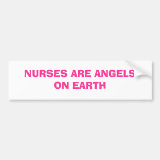 VERPLEEGKUNDIGEN ZIJN ENGELEN OP AARDE BUMPERSTICKER