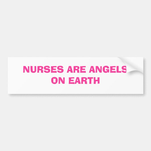 VERPLEEGKUNDIGEN ZIJN ENGELEN OP AARDE BUMPERSTICKER (Voorkant)