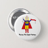 Verpleegkundigen zijn superhelden (blonde) Button (Voorkant /achterkant)