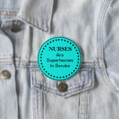Verpleegkundigen zijn superhelden ronde button 7,6 cm (In situ)