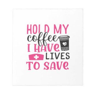 Verpleegster Cadeau   Hou Mijn Koffie Vast Ik Heb  Notitieblok