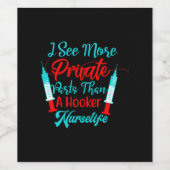 Verpleegster Cadeau | Ik zie meer privé-delen Wijn Etiket (Enkel label)