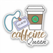Verpleegster Cafeïne Queen Waterdicht Sticker (Voorkant)